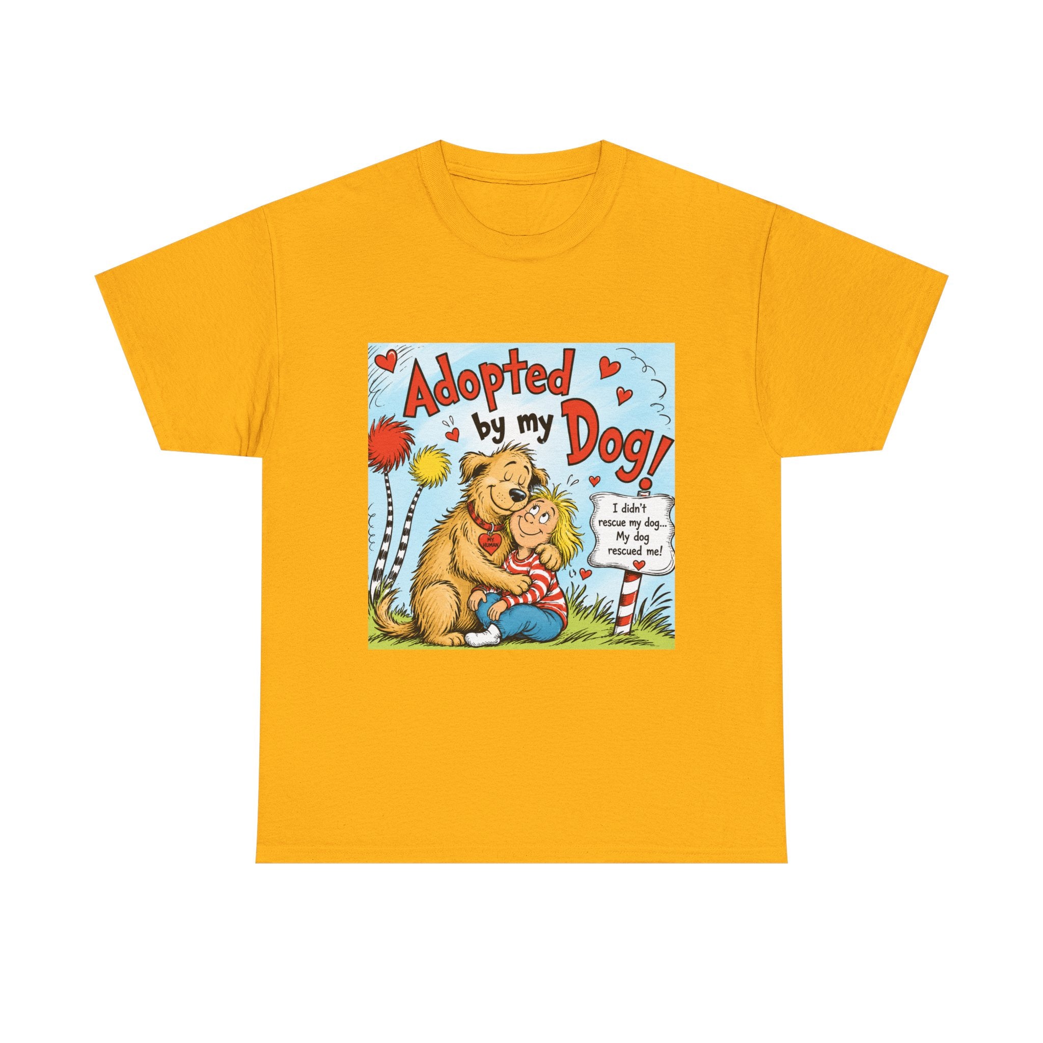 Adopted by My Dog T-Shirt — Cute Pet Rescue Tee with Illustration