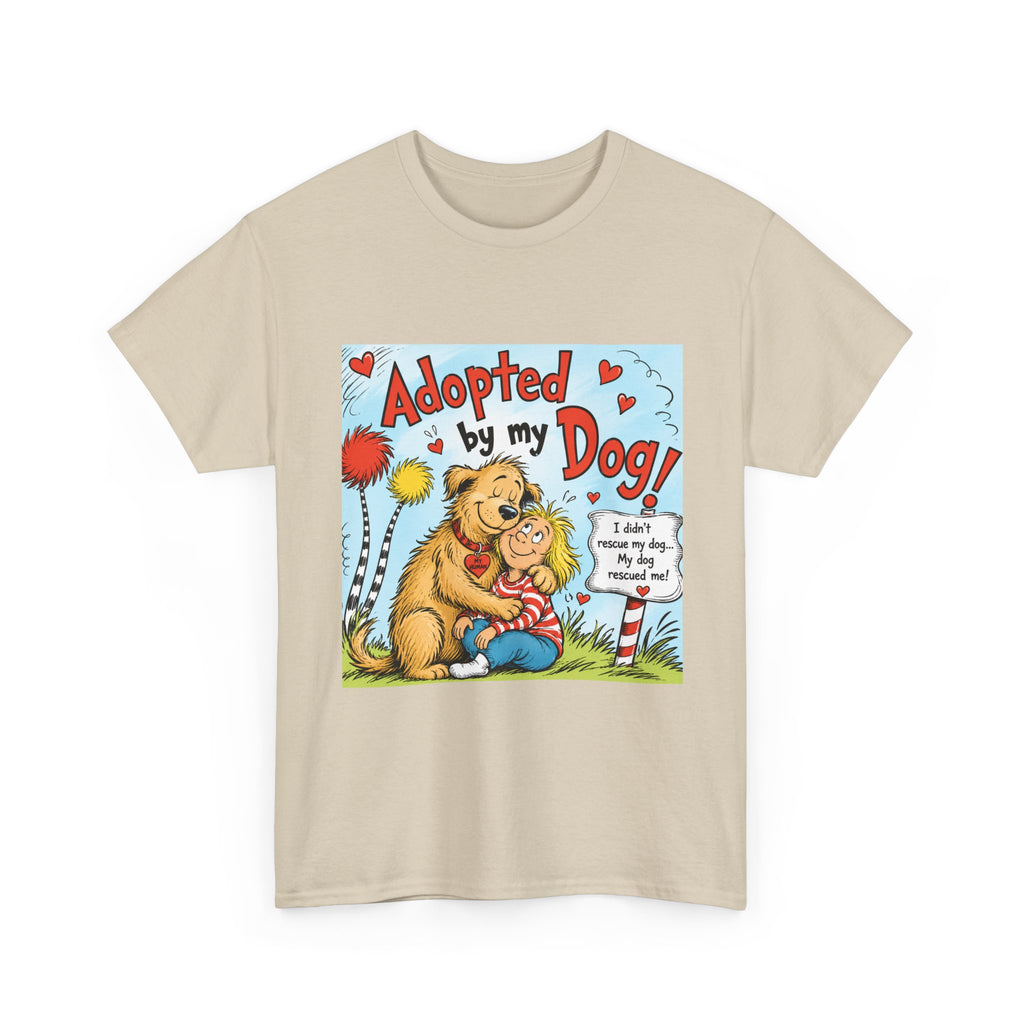 Adopted by My Dog T-Shirt — Cute Pet Rescue Tee with Illustration