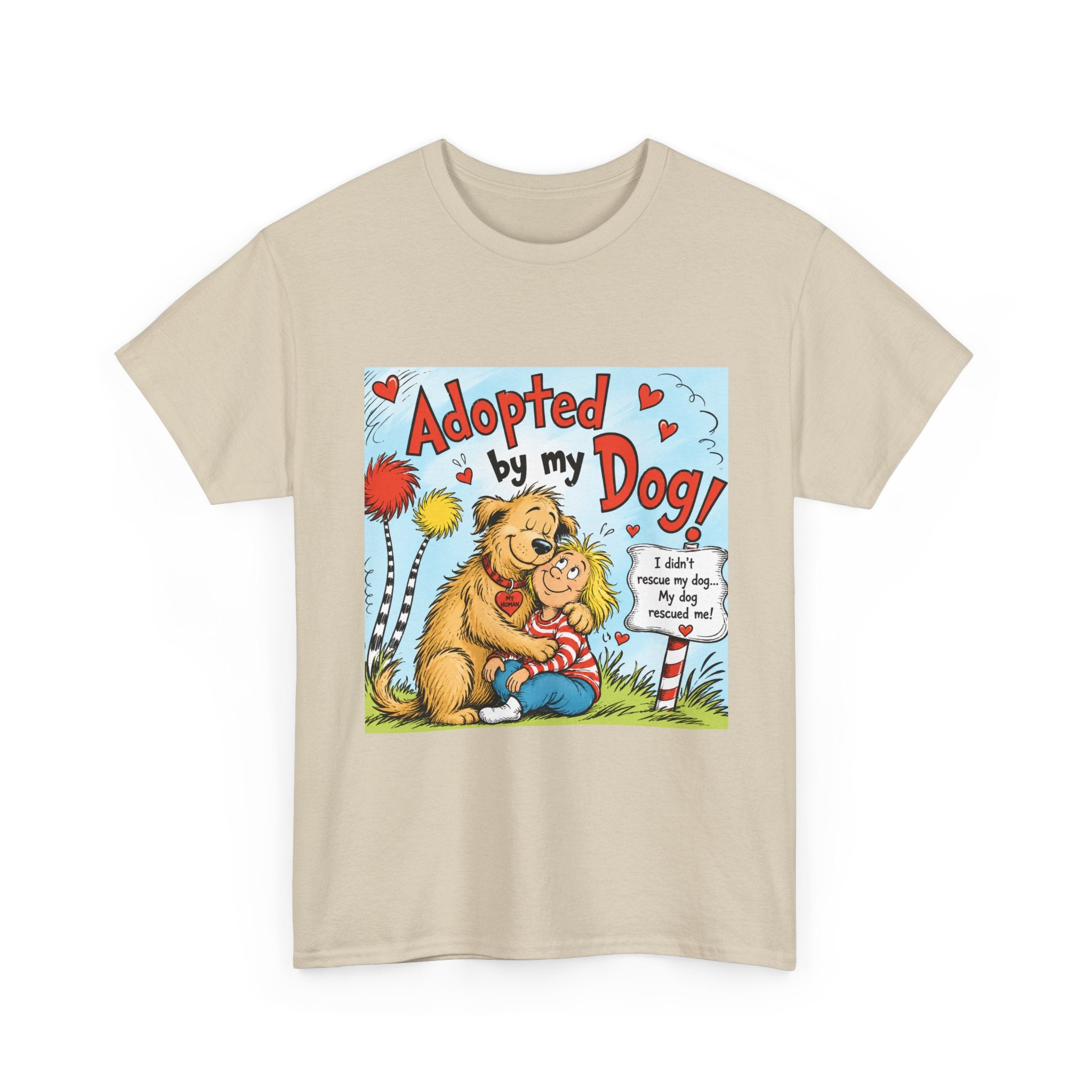 Adopted by My Dog T-Shirt — Cute Pet Rescue Tee with Illustration