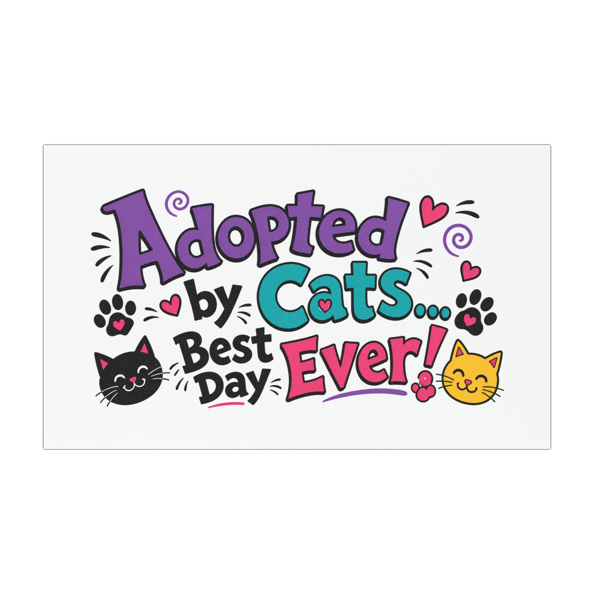 Car Magnet — "Adopted by Cats... Best Day Ever!" Cute Adoption Celebration Magnet