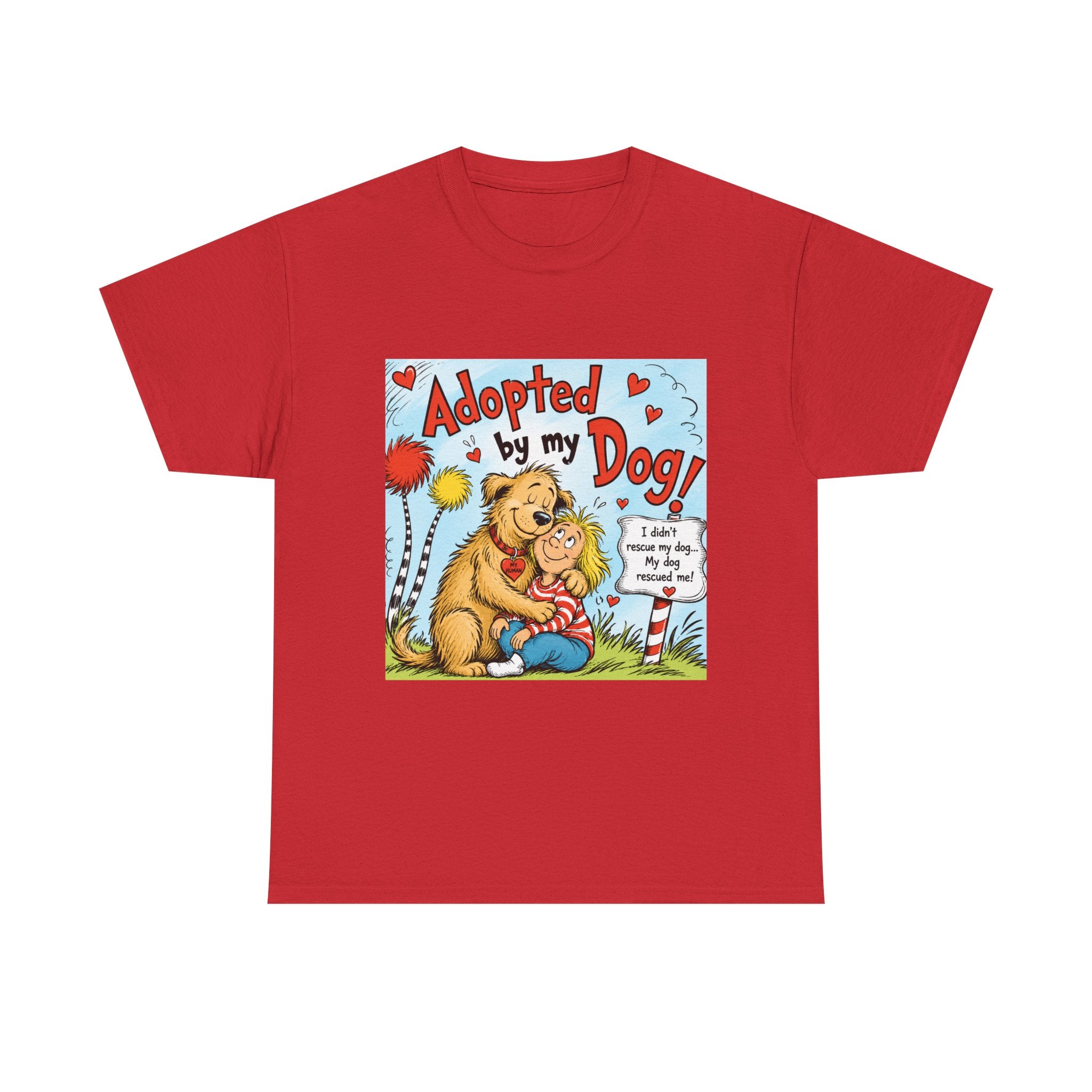 Adopted by My Dog T-Shirt — Cute Pet Rescue Tee with Illustration