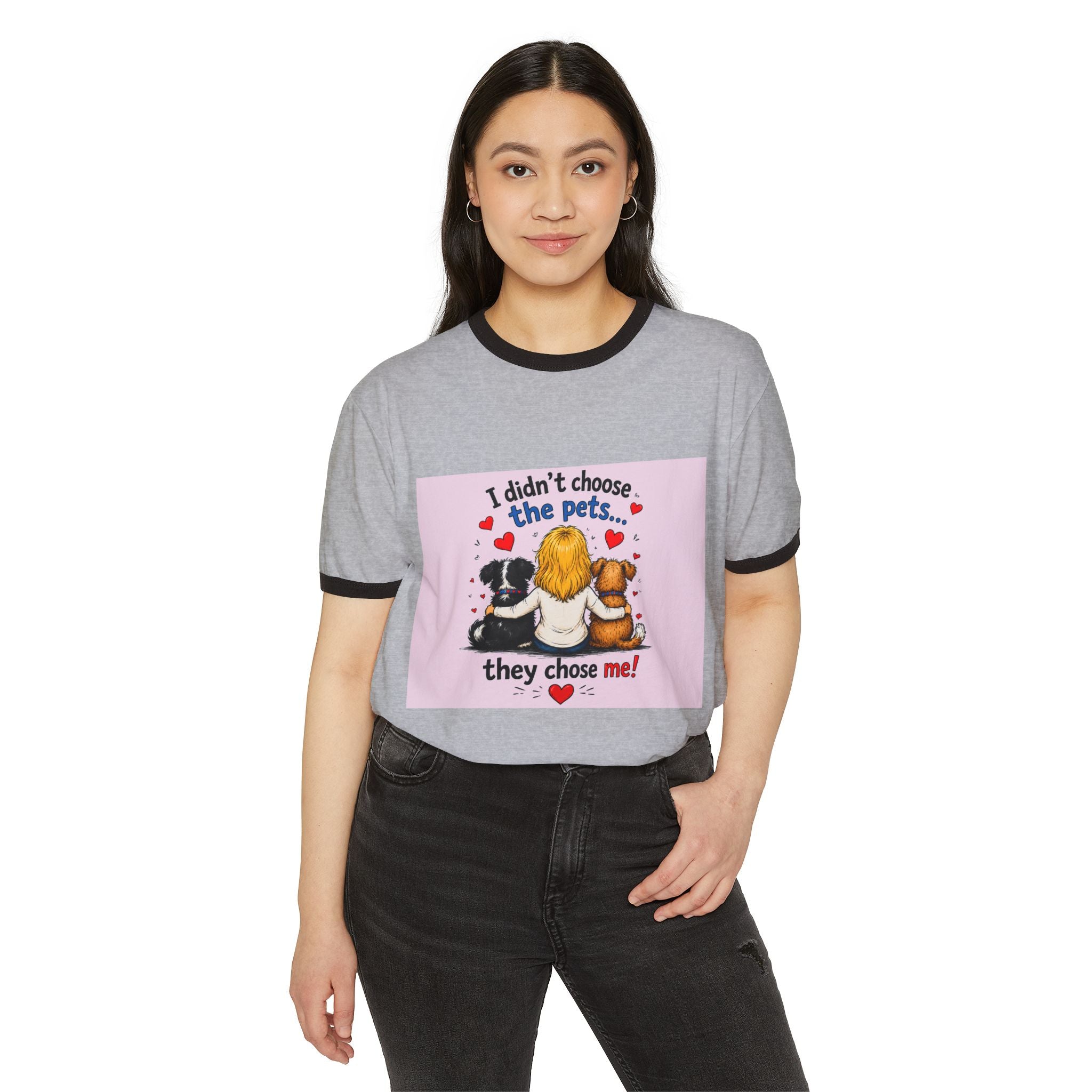 Dog Cat Lover Ringer T-Shirt — “I didn’t choose the pets… they chose me!”