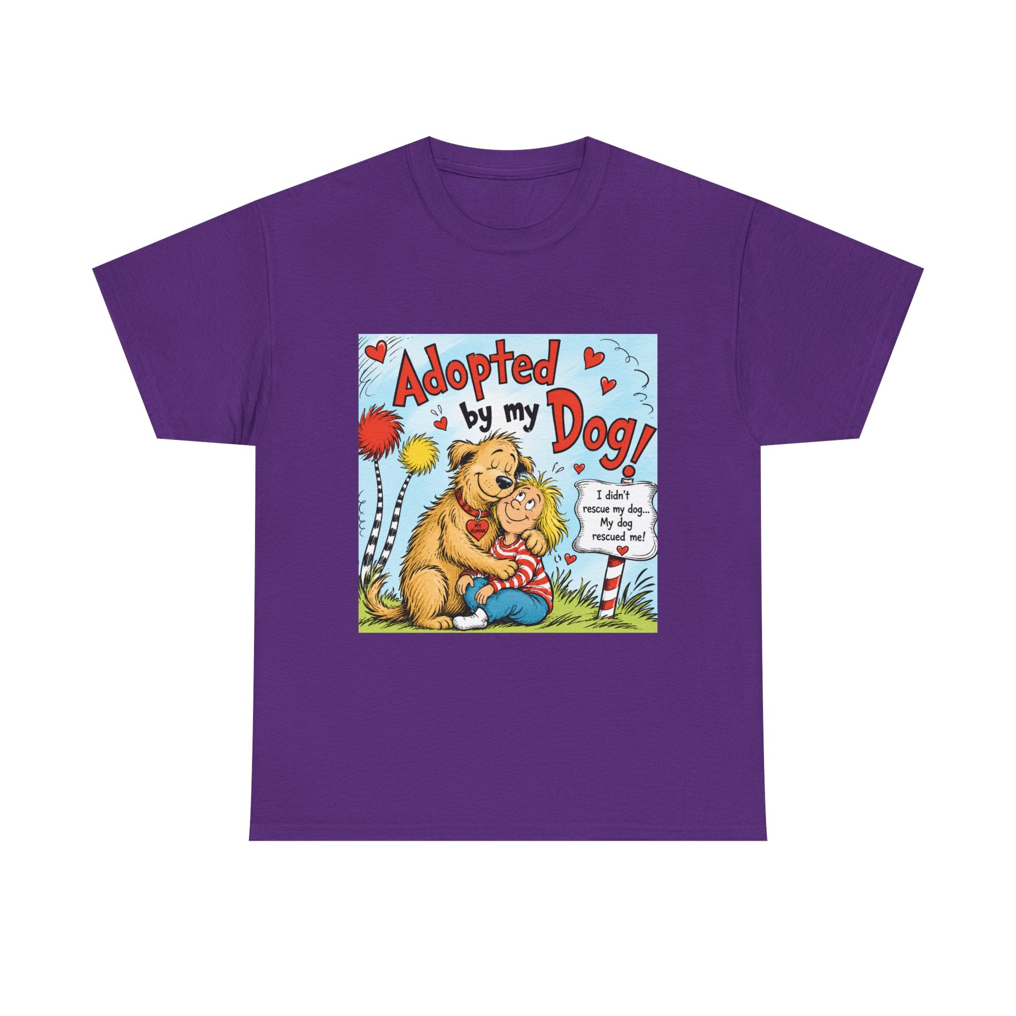 Adopted by My Dog T-Shirt — Cute Pet Rescue Tee with Illustration