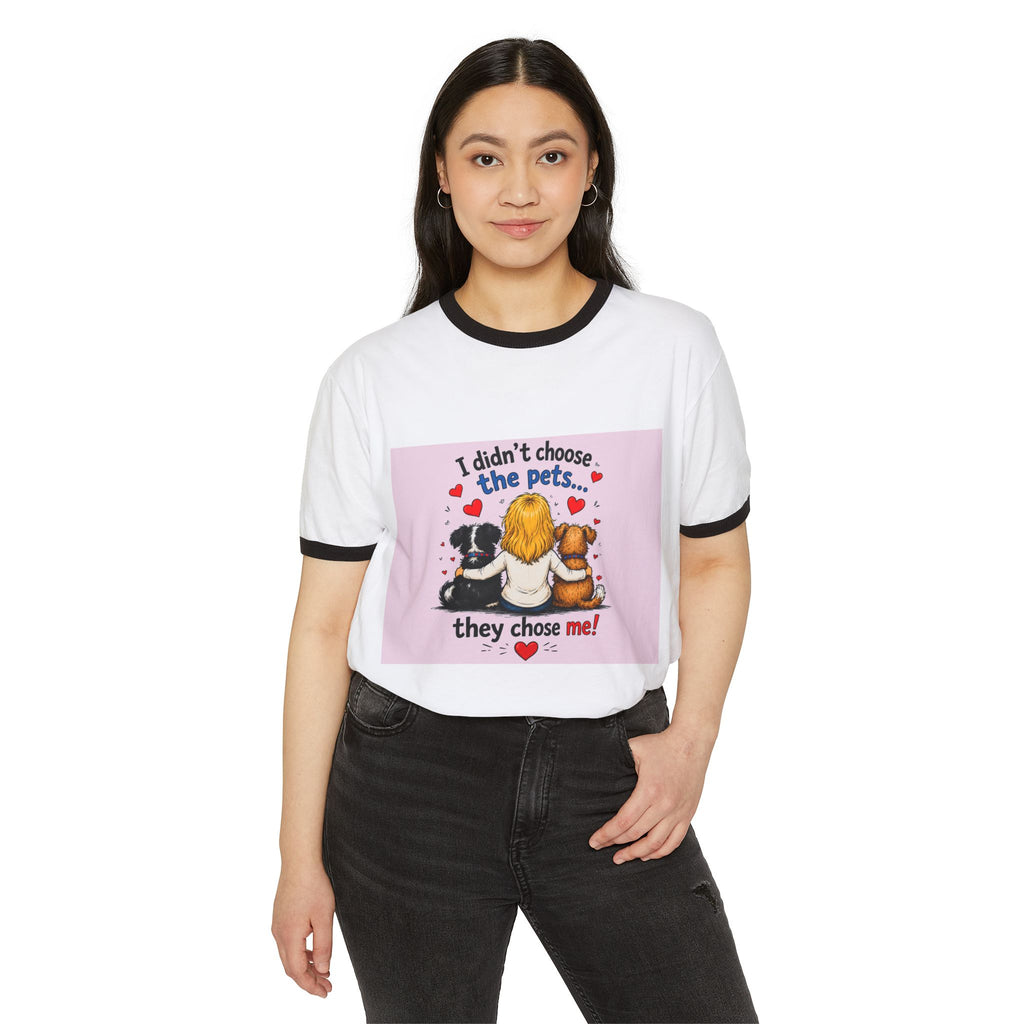 Dog Cat Lover Ringer T-Shirt — “I didn’t choose the pets… they chose me!”