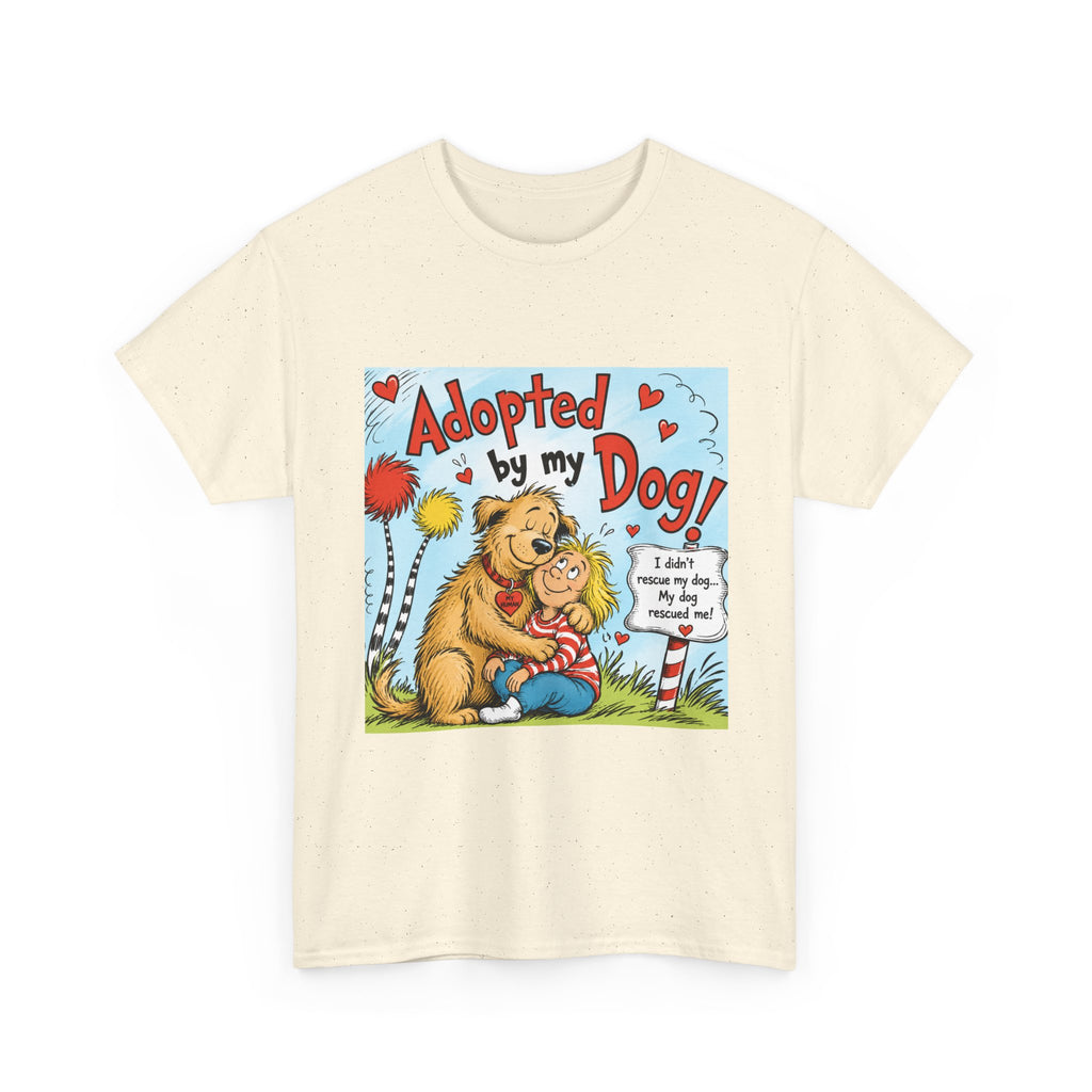 Adopted by My Dog T-Shirt — Cute Pet Rescue Tee with Illustration