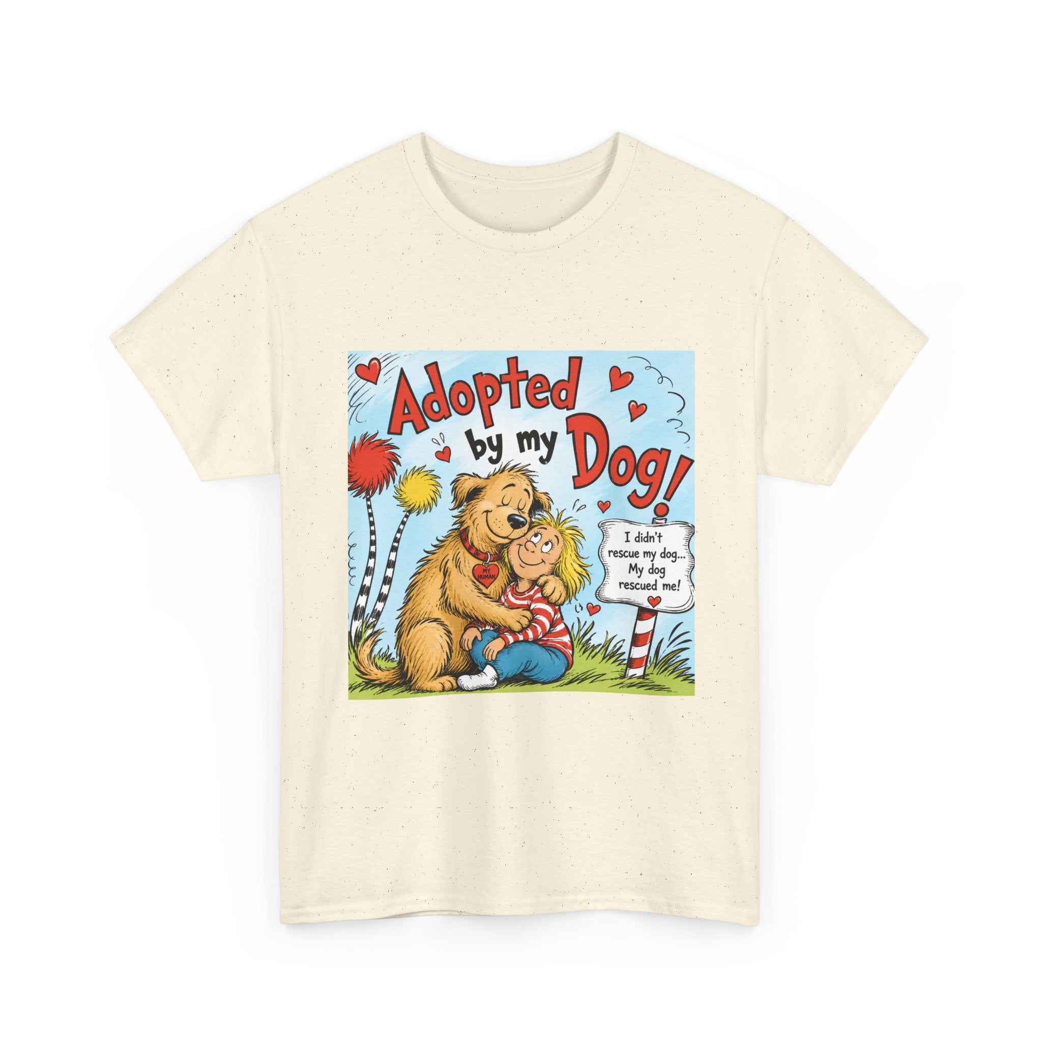 Adopted by My Dog T-Shirt — Cute Pet Rescue Tee with Illustration