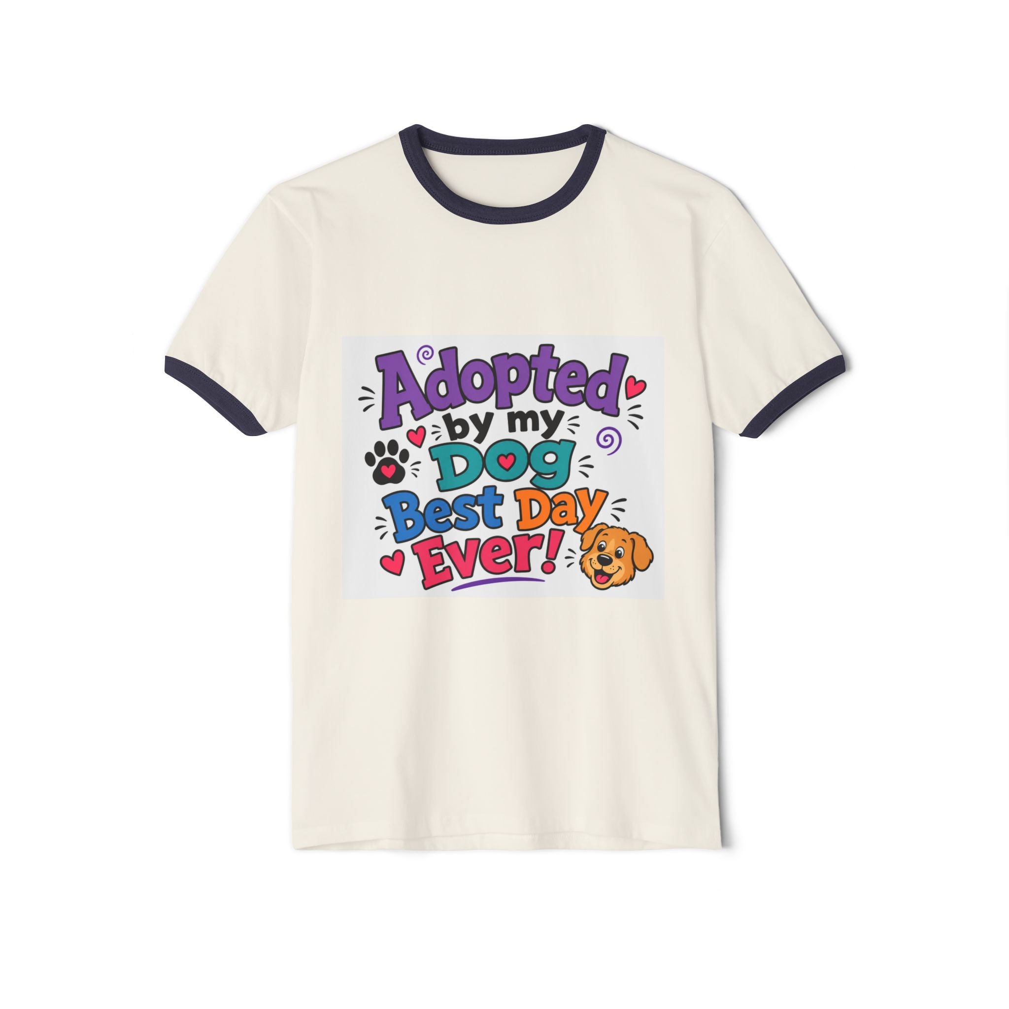 Adopted By My Dog Ringer T-Shirt — "Adopted by My Dog Best Day Ever!"