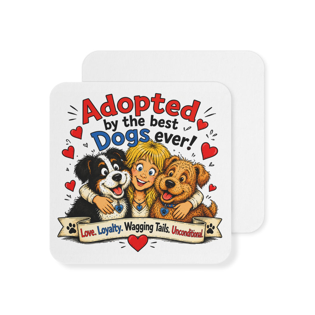 Adopted by the Best Dogs Ever Coasters — Cute Rescue Dog Drink Coasters (Pack of 50/100)