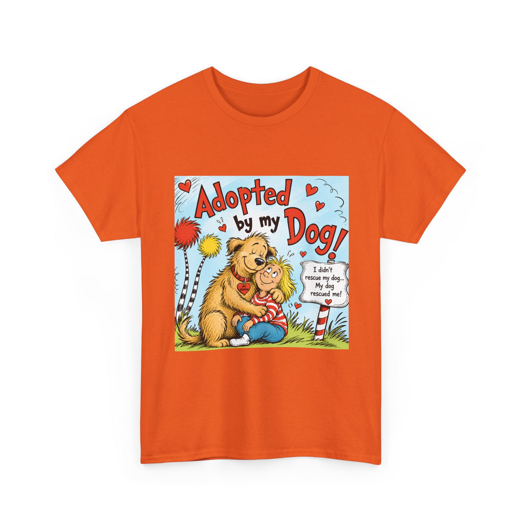 Adopted by My Dog T-Shirt — Cute Pet Rescue Tee with Illustration