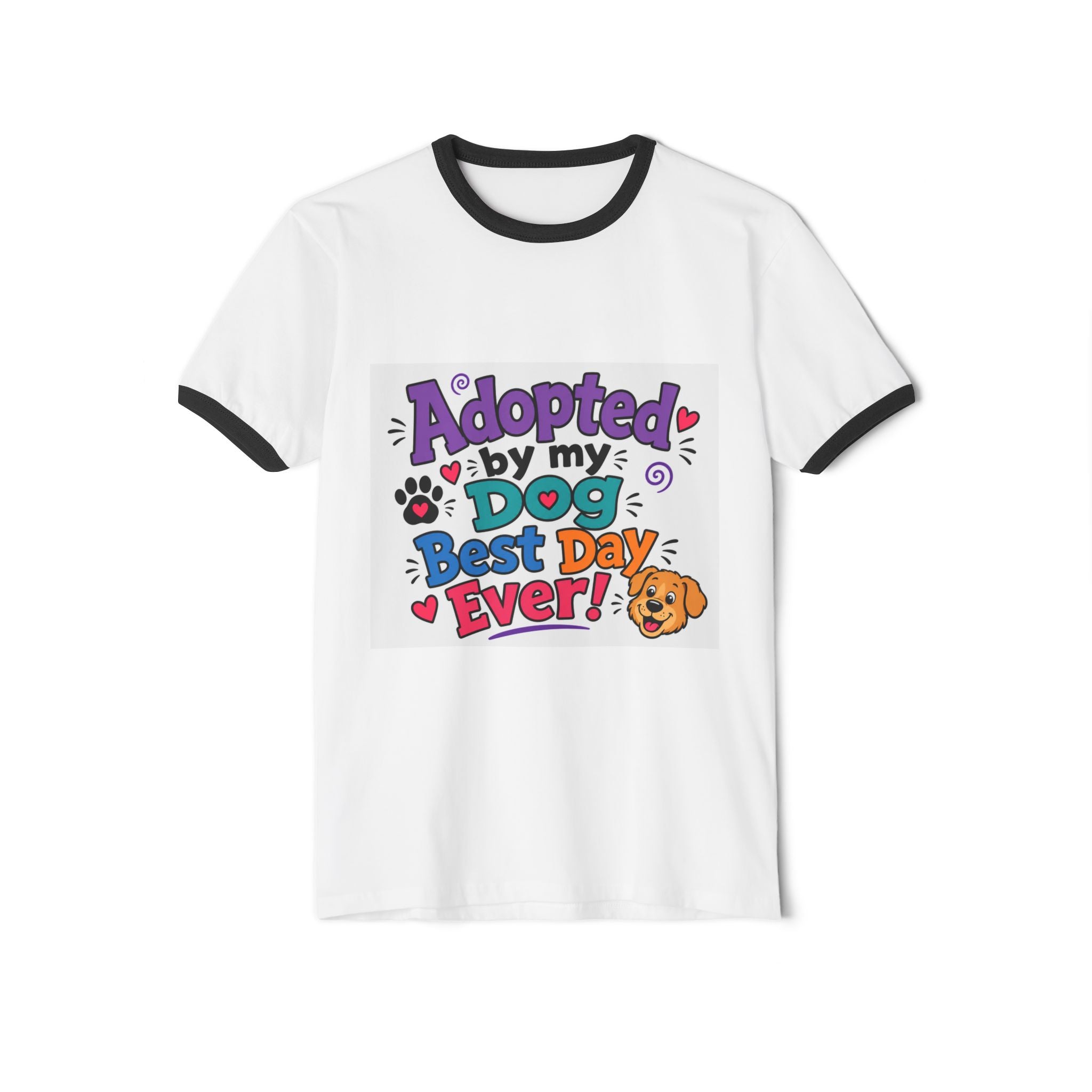 Adopted By My Dog Ringer T-Shirt — "Adopted by My Dog Best Day Ever!"