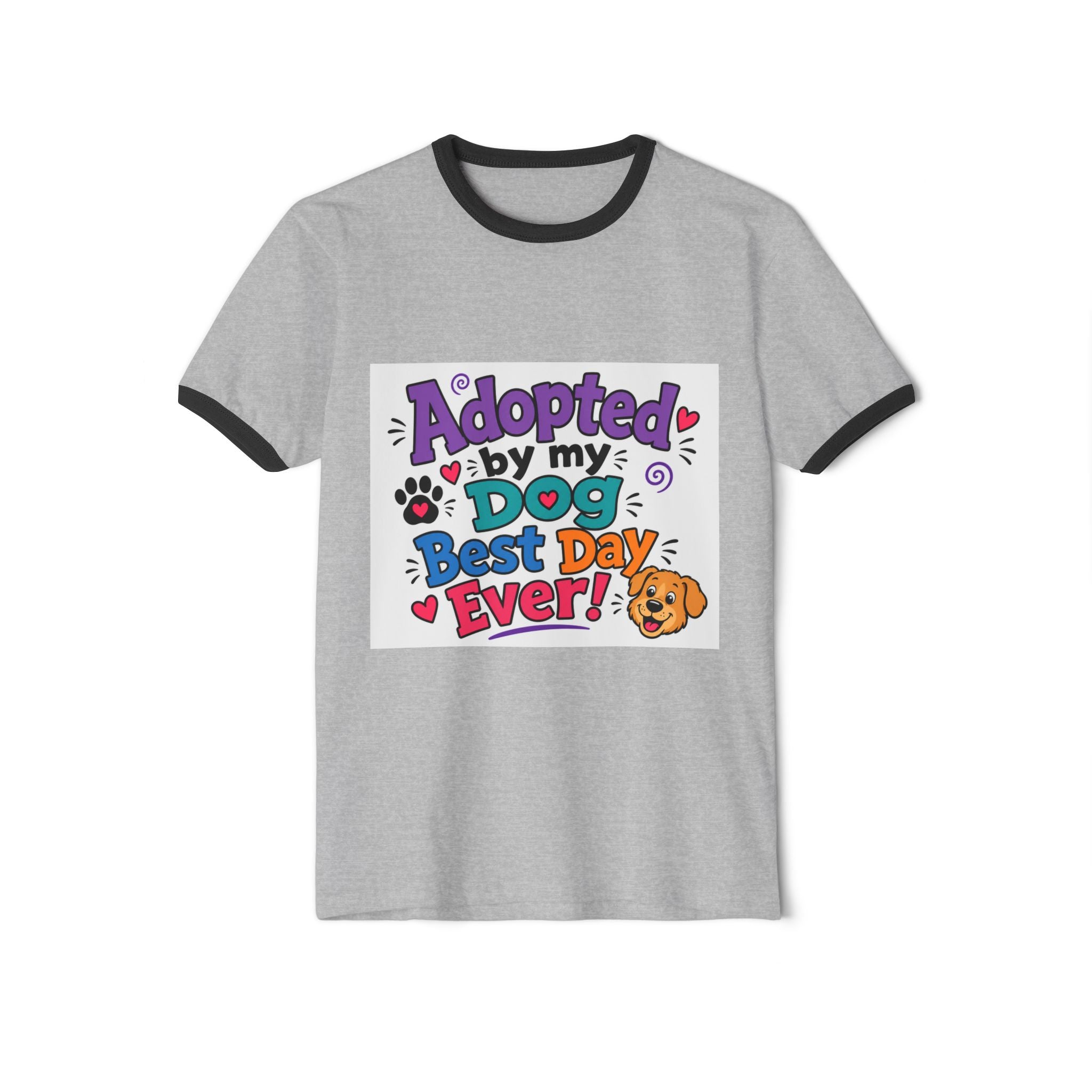 Adopted By My Dog Ringer T-Shirt — "Adopted by My Dog Best Day Ever!"