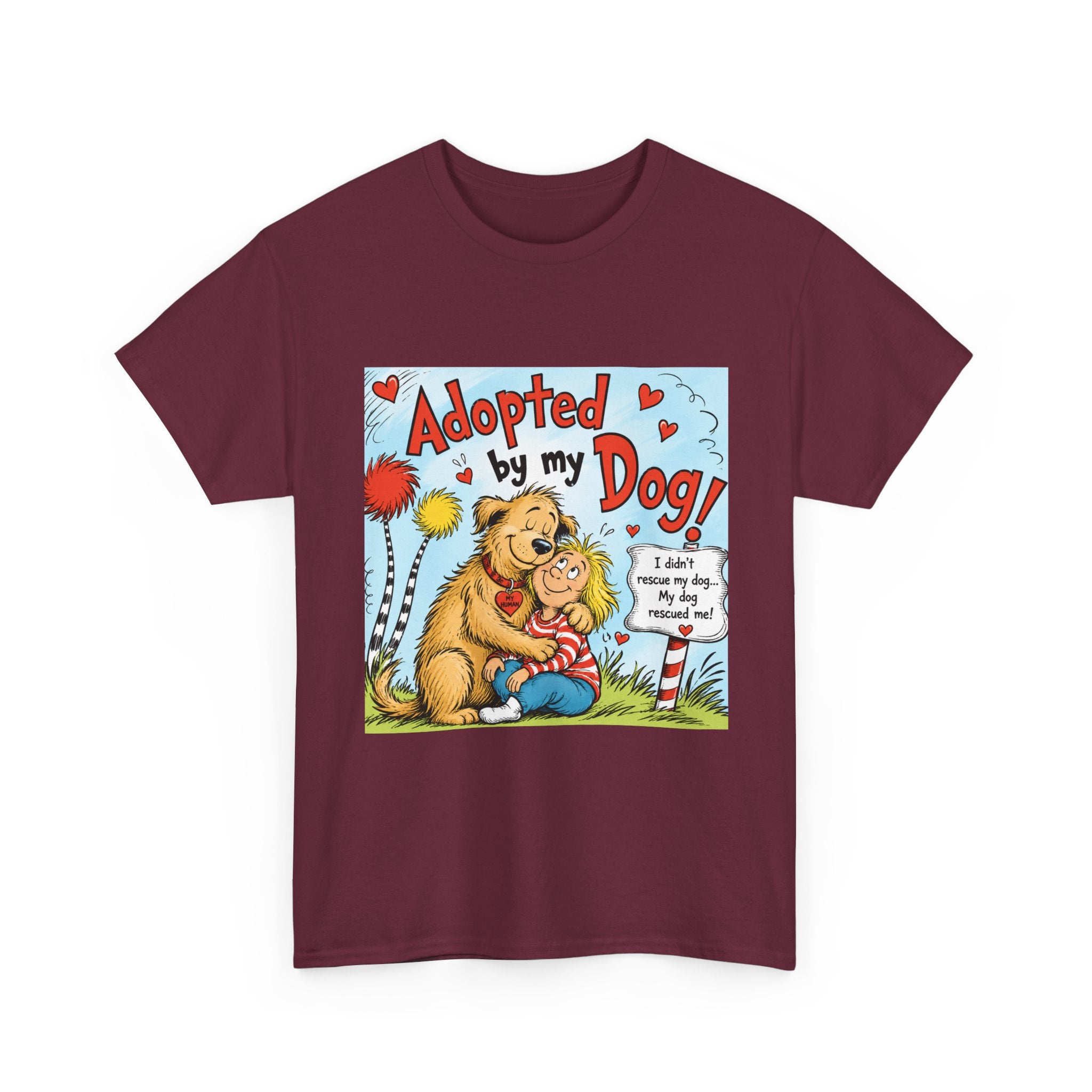 Adopted by My Dog T-Shirt — Cute Pet Rescue Tee with Illustration