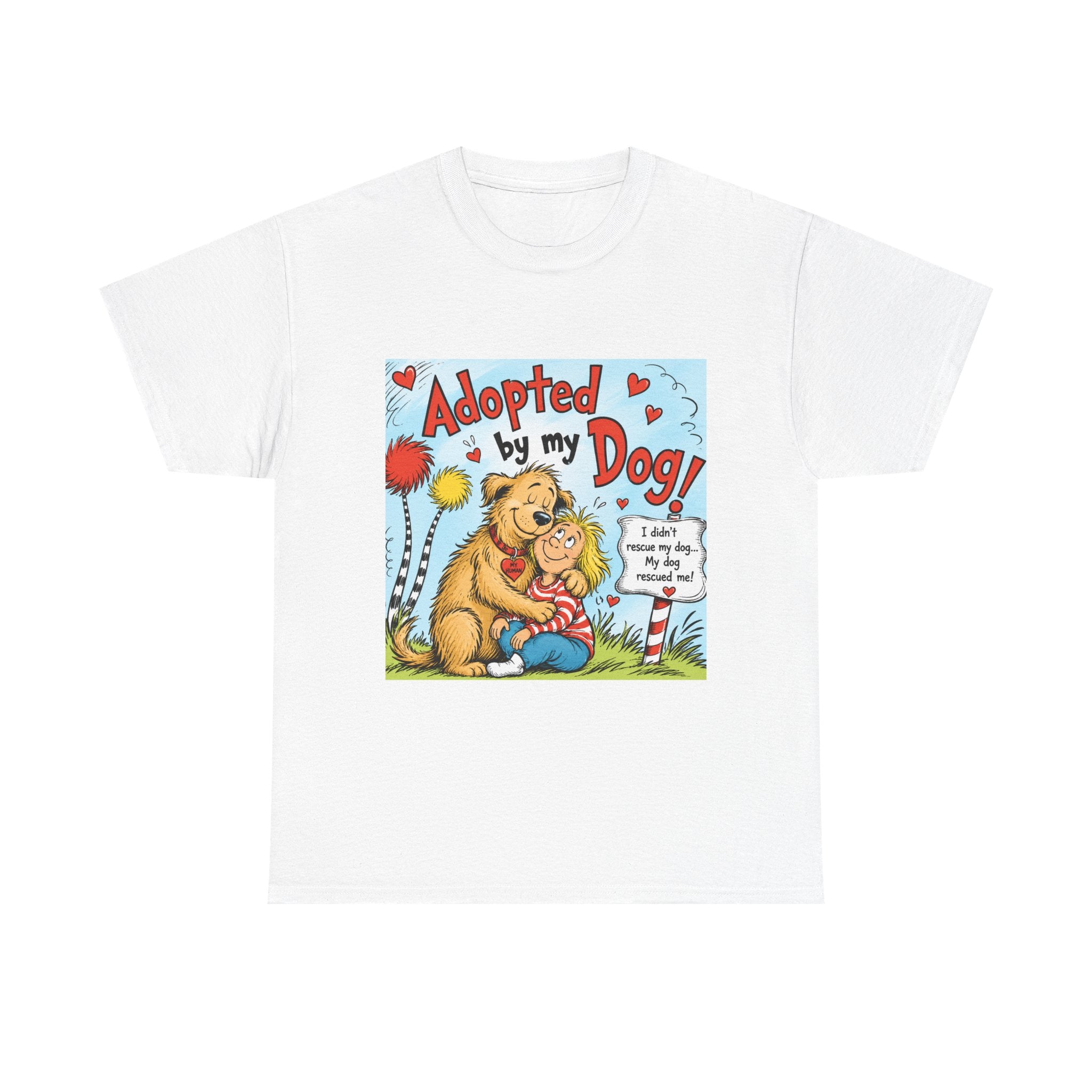 Adopted by My Dog T-Shirt — Cute Pet Rescue Tee with Illustration