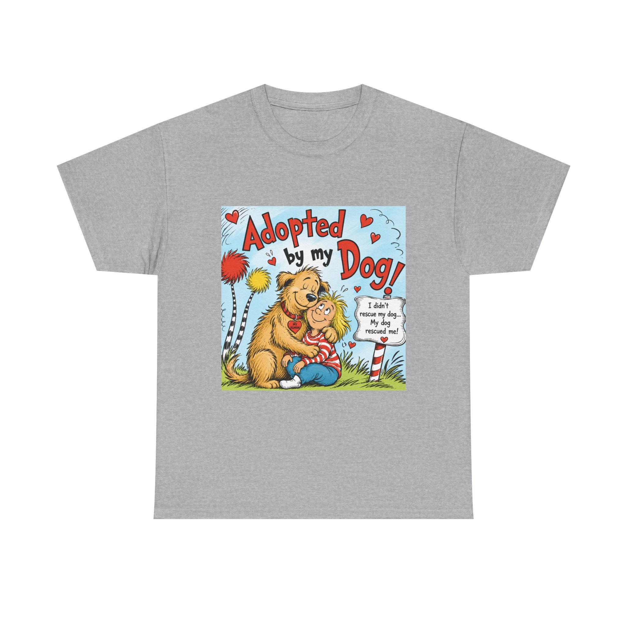 Adopted by My Dog T-Shirt — Cute Pet Rescue Tee with Illustration