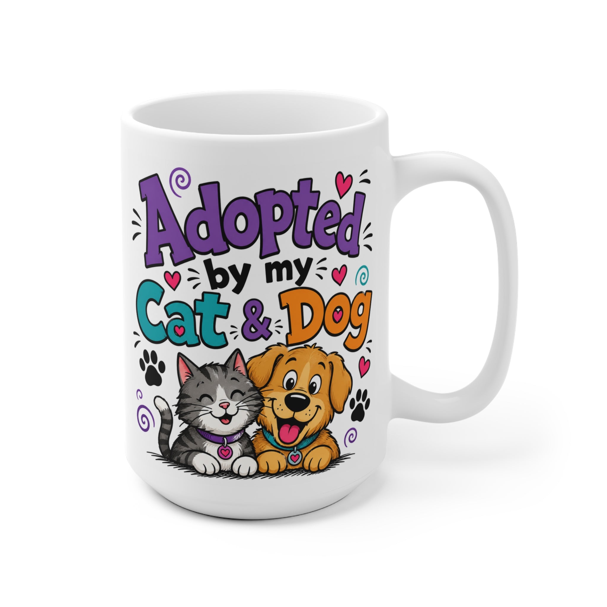 Adopted By My Cat & Dog Ceramic Mug — Cute Pet Lover Coffee Cup