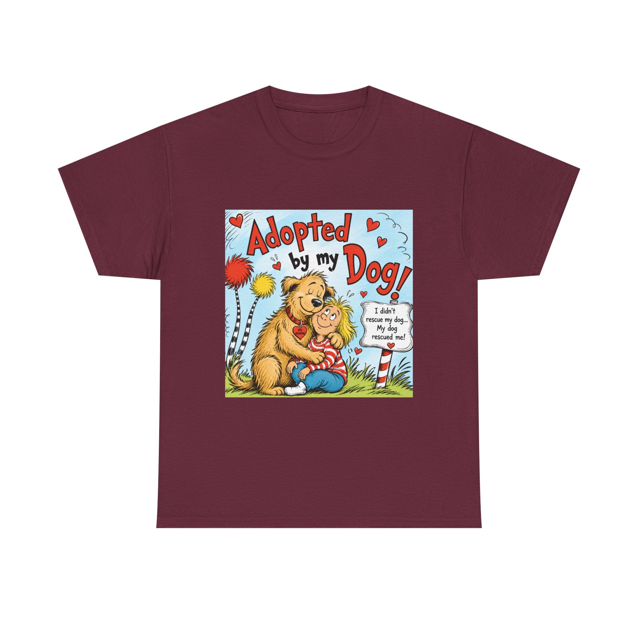 Adopted by My Dog T-Shirt — Cute Pet Rescue Tee with Illustration