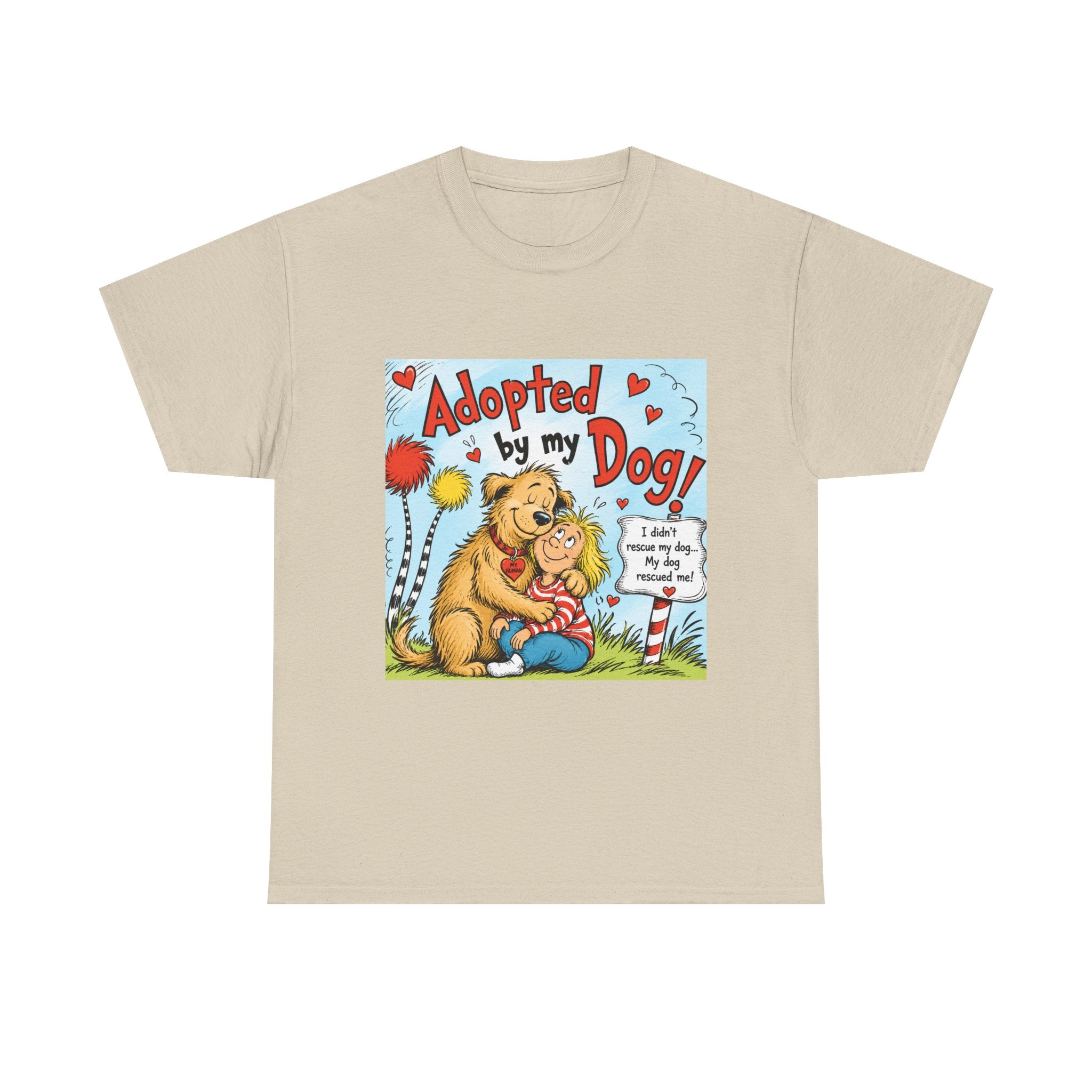 Adopted by My Dog T-Shirt — Cute Pet Rescue Tee with Illustration