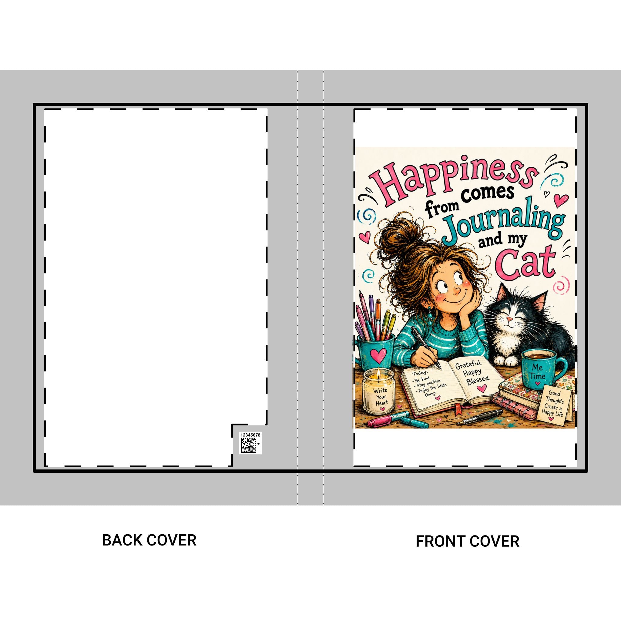 Happiness Comes from Journaling and My Cat Hardcover Journal — Cute Cat Lover Notebook