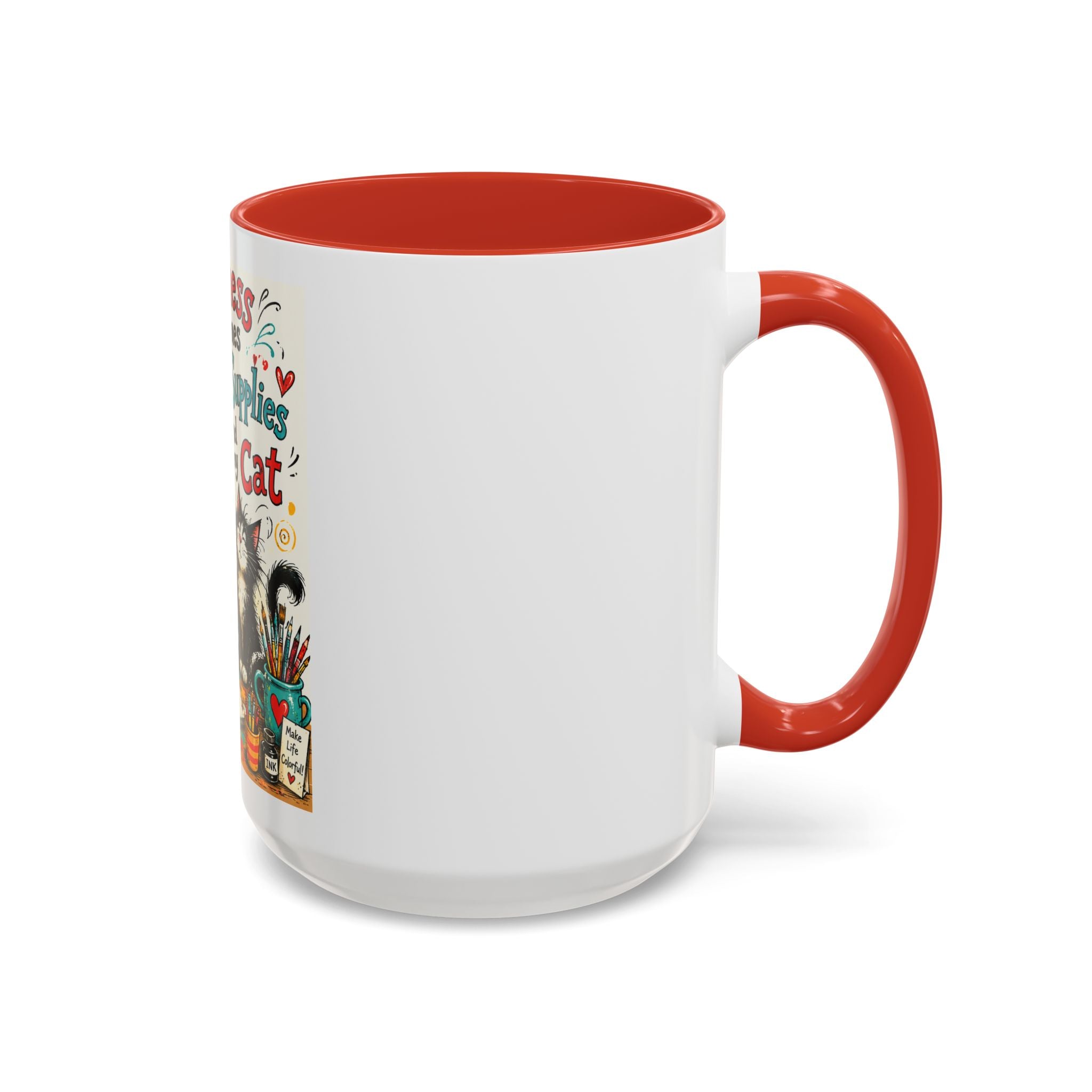 Art Supplies & My Cat Coffee Mug — "Happiness Comes From Art Supplies and My Cat" Accent Mug